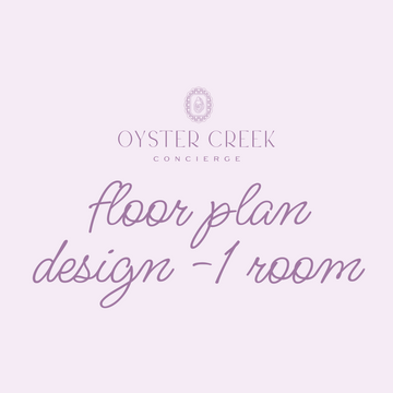 Oyster Creek Concierge Service - Floor Plan Design